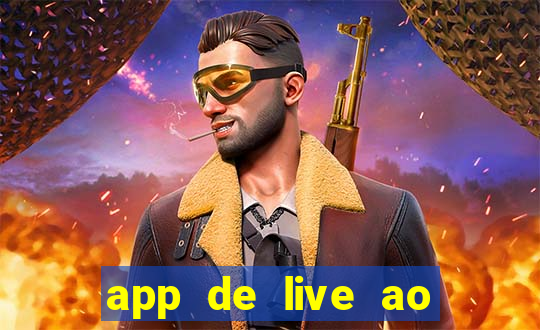 app de live ao vivo 18